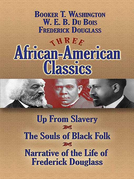 Title details for Three African-American Classics by W. E. B.  Du Bois - Available